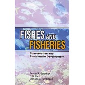 Fishes and Fisheries: Conservation and Sustainable Development by Rekha R. Gaonkar, R.B. Patil, Maria D.C. Rodrigues